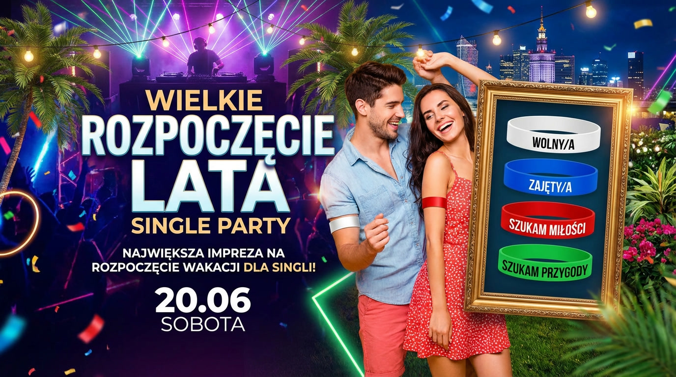 Grafika Rozpoczęcie Lata - Single Party w Warszawa